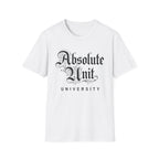 Absolute Unit University Script T-Shirt