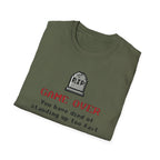 You Have Died of Standing Up Too Fast T-Shirt