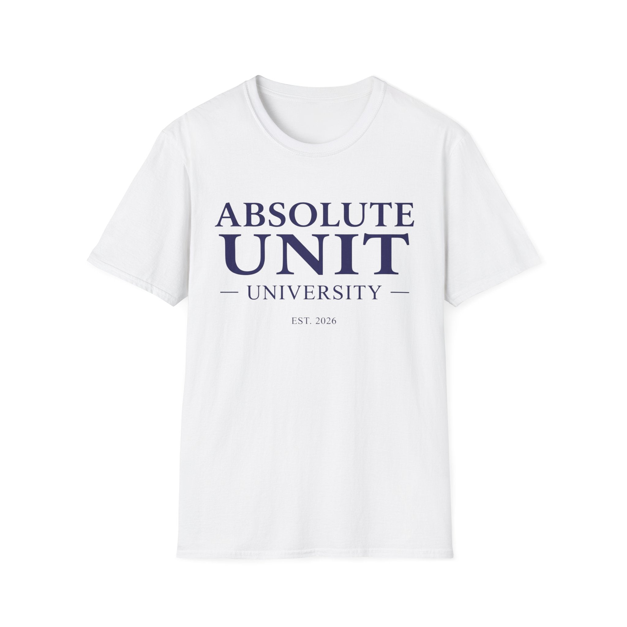 Absolute Unit University Est 2026 T-Shirt