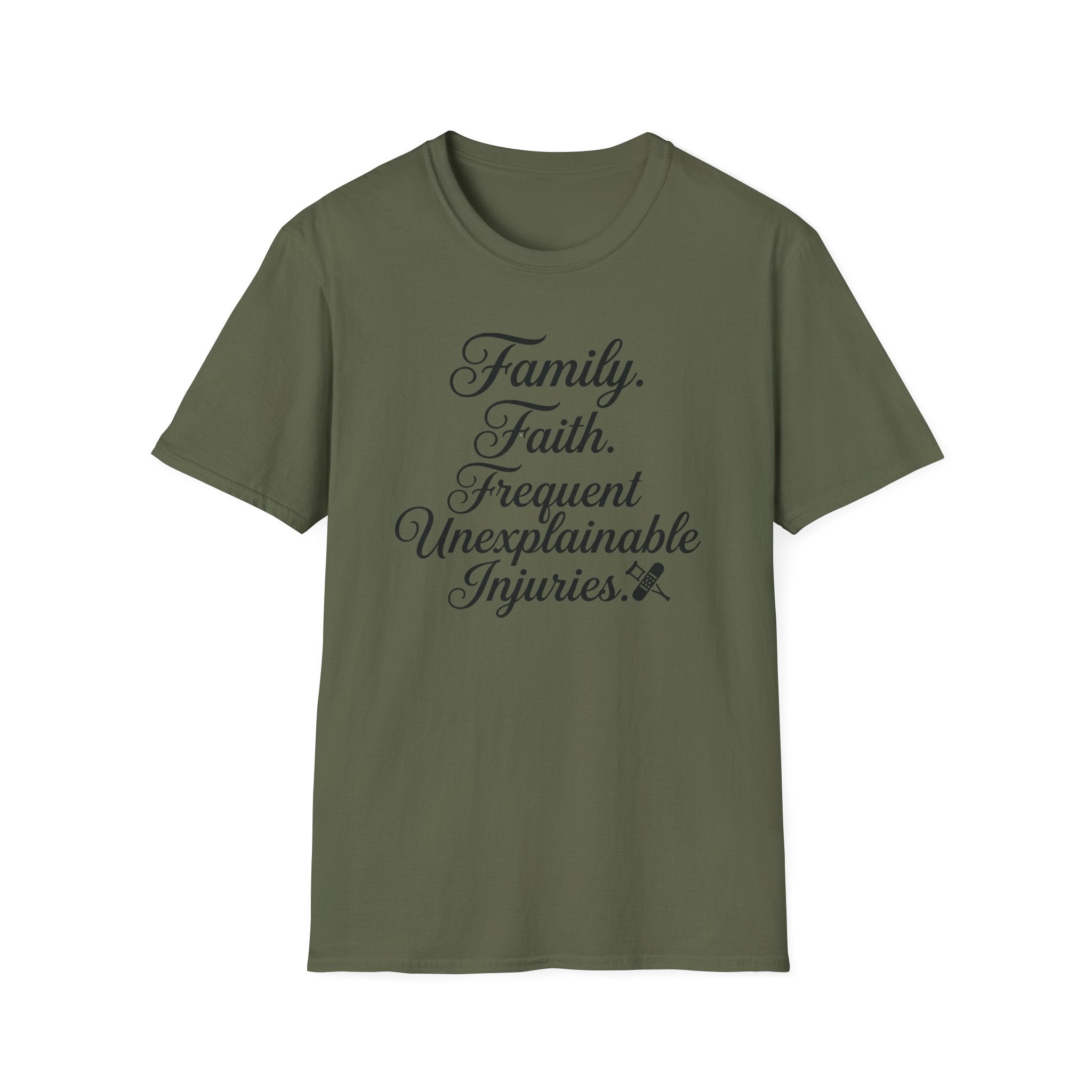 Family Faith Frequent Unexplainable Injuries Script T-Shirt