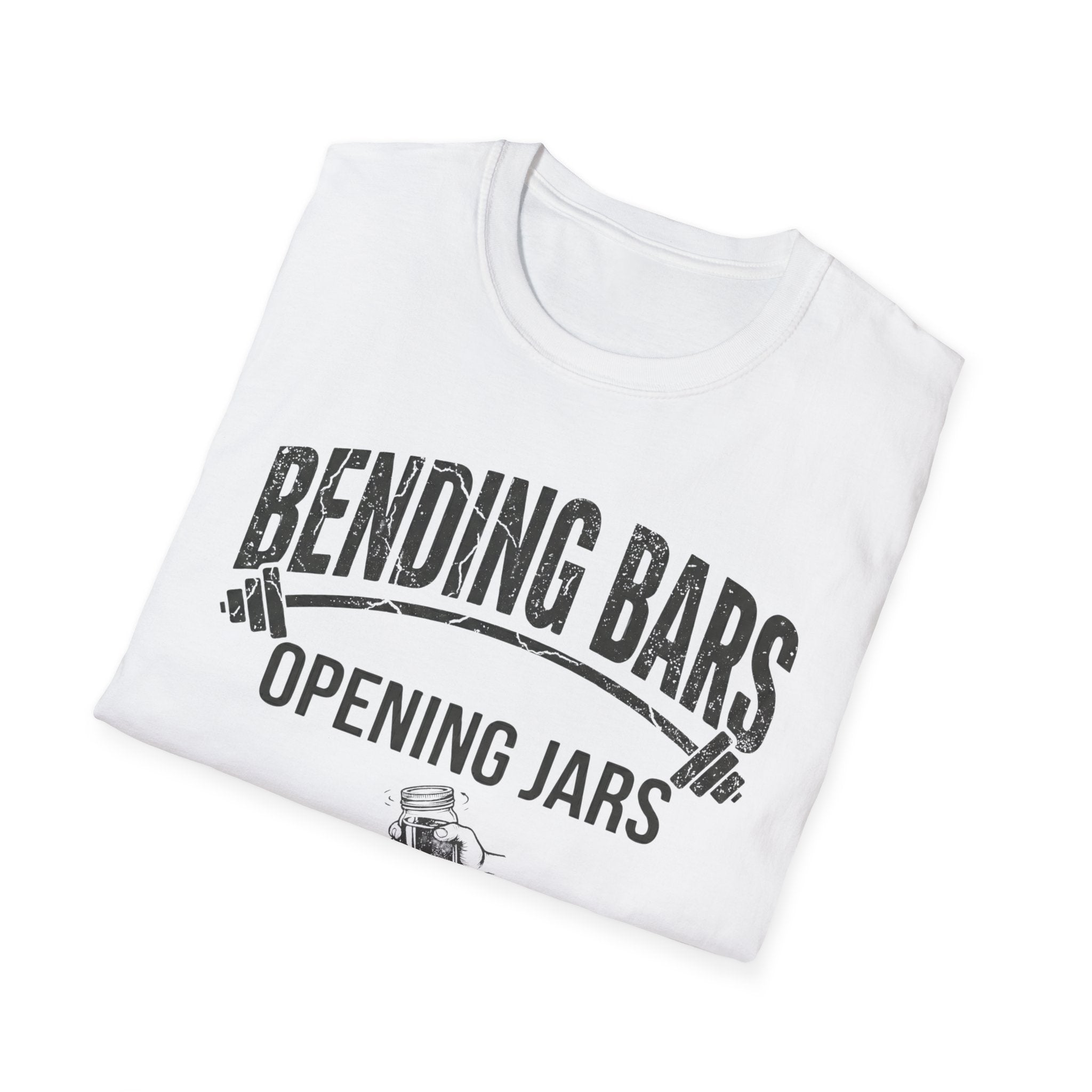 Bending Bars Opening Jars (with Graphic) T-Shirt