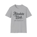 Absolute Unit University Script T-Shirt