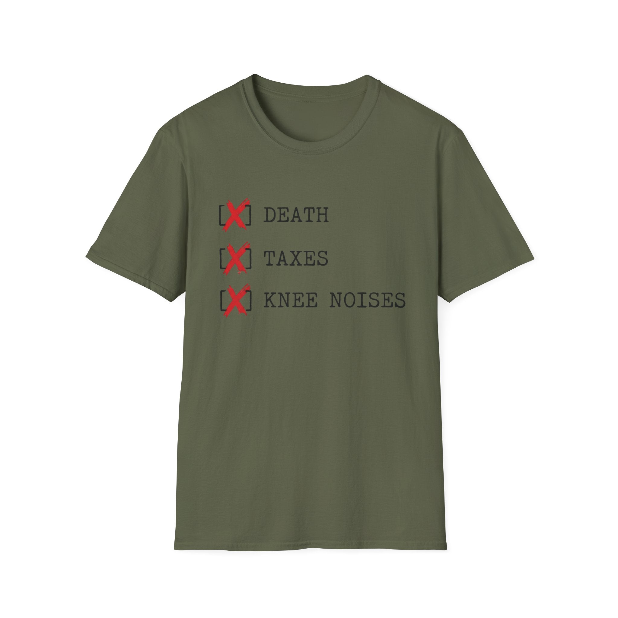 Death Taxes Knee Noises T-Shirt