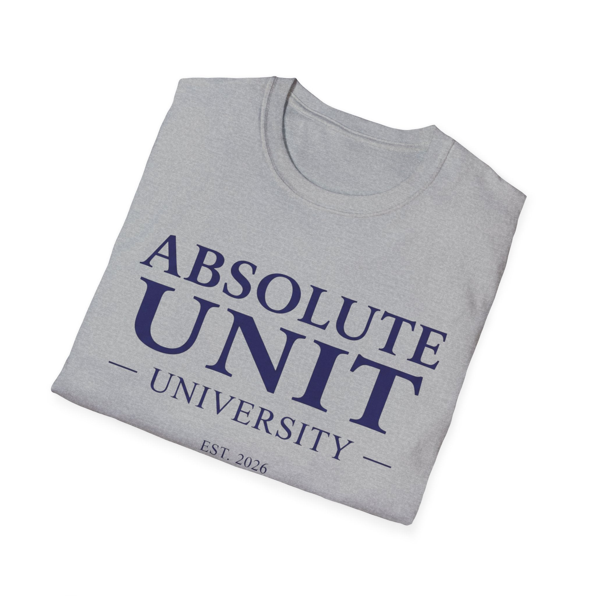 Absolute Unit University Est 2026 T-Shirt
