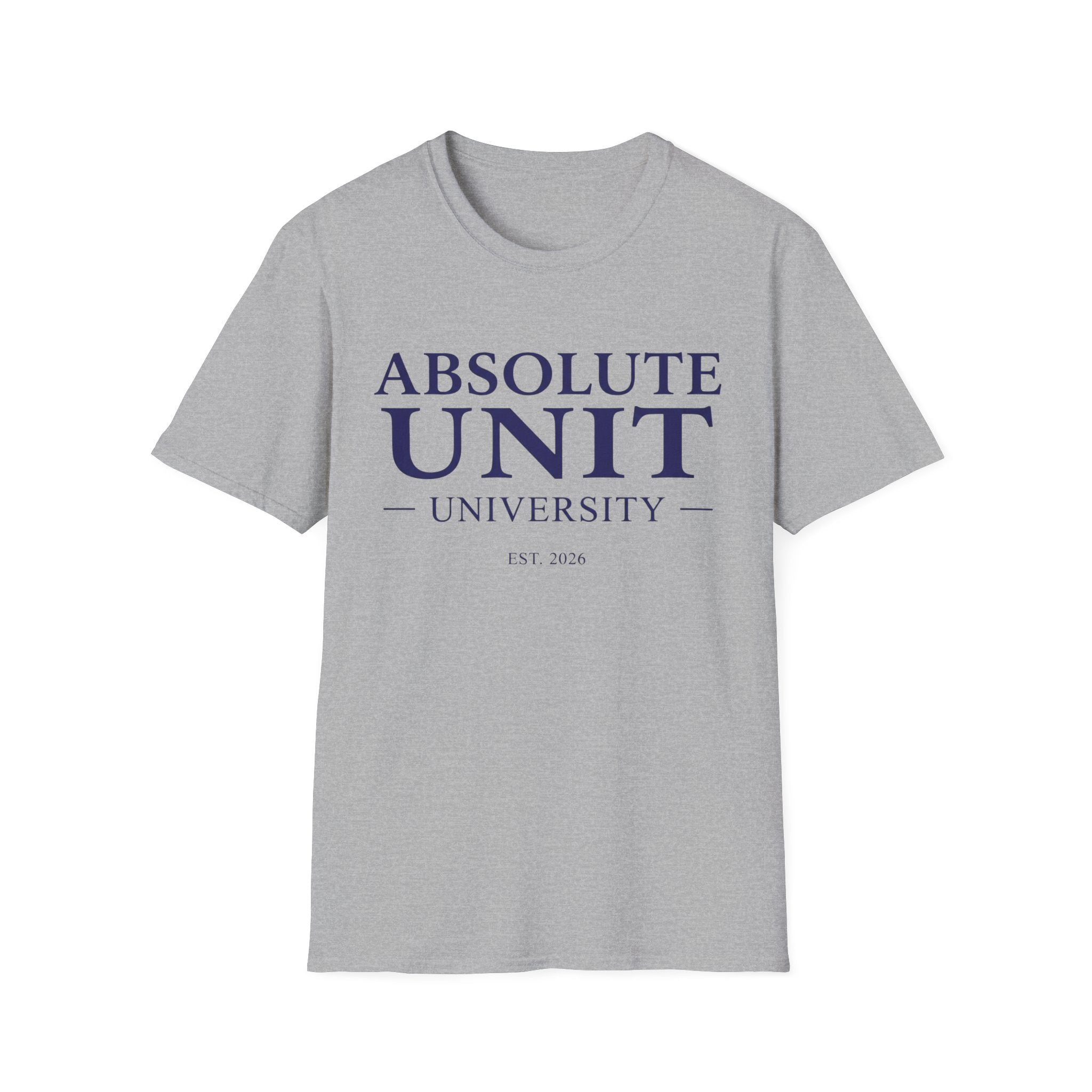 Absolute Unit University Est 2026 T-Shirt
