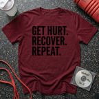 Get Hurt Recover Repeat T-Shirt
