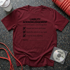 Liability Acknowledgement T-Shirt