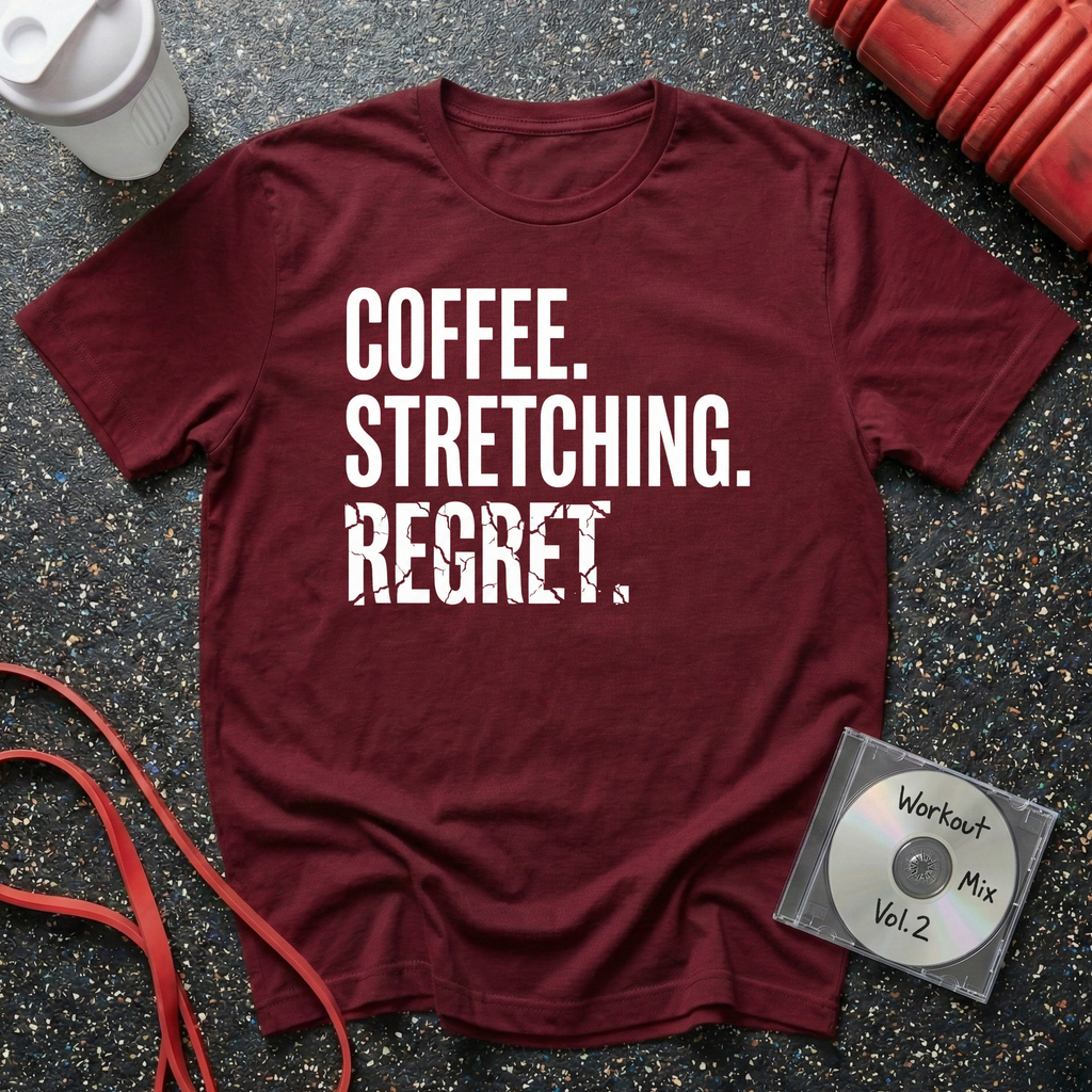 Coffee Stretching Regret T-Shirt