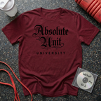 Absolute Unit University Script T-Shirt