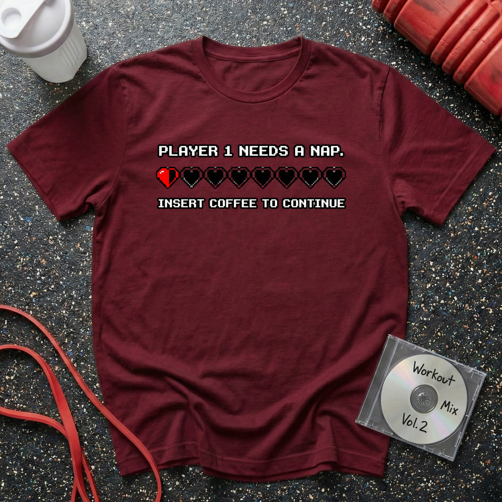 Player 1 Needs a Nap T-Shirt