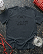 I Lift To Scare My Daughter's Boyfriend (Line Dumbbell) T-Shirt