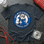 Hot Wife Syndrome Varsity Team T-Shirt