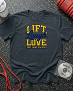 Lift Laugh Love T-Shirt