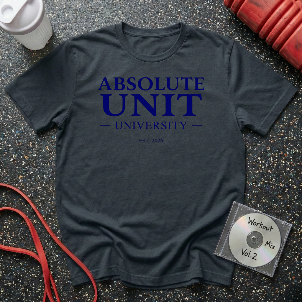 Absolute Unit University Est 2026 T-Shirt