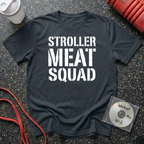Stroller Meat Squad Text T-Shirt