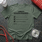 Liability Acknowledgement T-Shirt