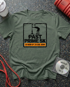 Past Prime 5k (Sign) T-Shirt