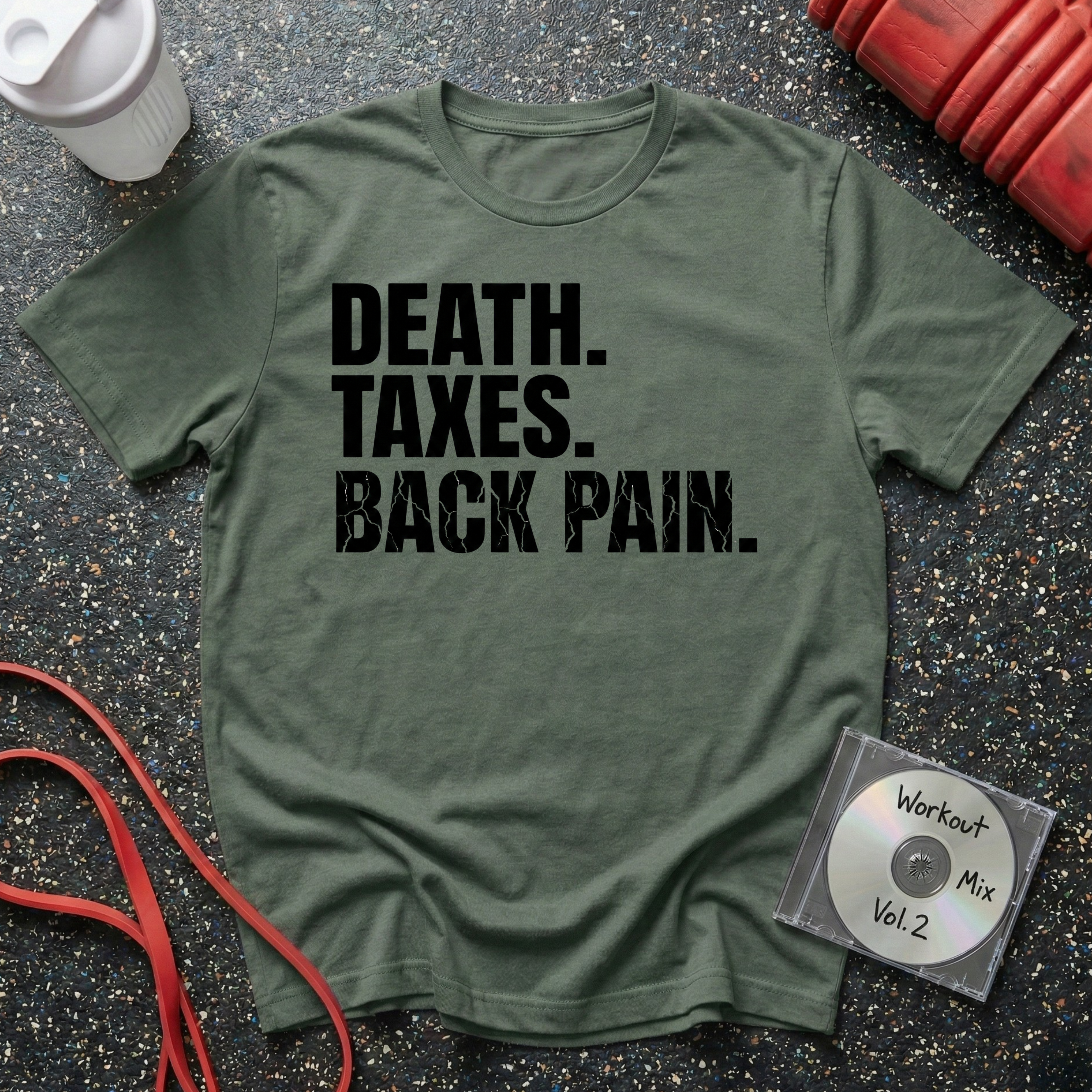 Death Taxes Back Pain Block Text T-Shirt