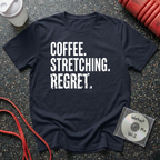 Coffee Stretching Regret T-Shirt