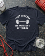I Lift To Scare My Daughter's Boyfriend (Barbell) T-Shirt