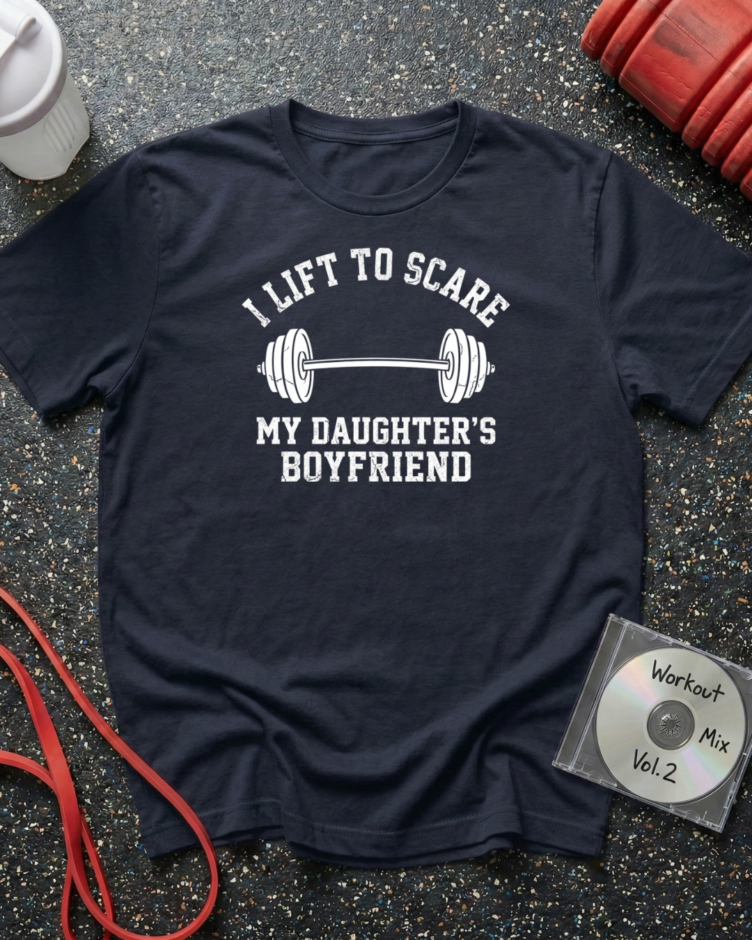 I Lift To Scare My Daughter's Boyfriend (Barbell) T-Shirt