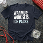 Warm Up Work Sets Ice Packs T-Shirt
