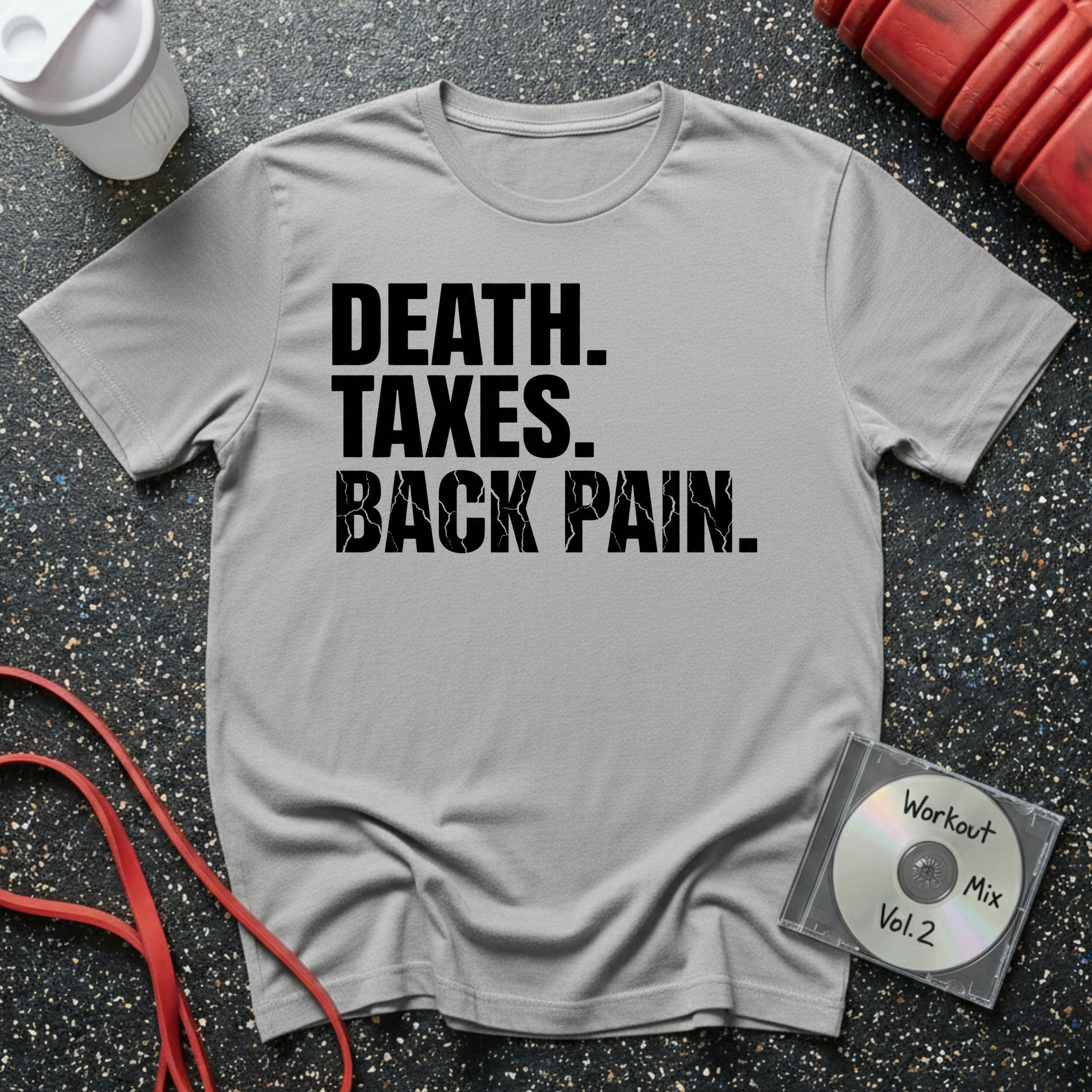 Death Taxes Back Pain Block Text T-Shirt