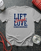 Lift Laugh Love (Red Script) T-Shirt