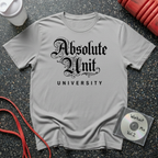 Absolute Unit University Script T-Shirt