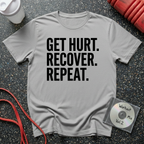 Get Hurt Recover Repeat T-Shirt