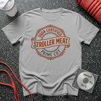 USDA Certified Stroller Meat T-Shirt