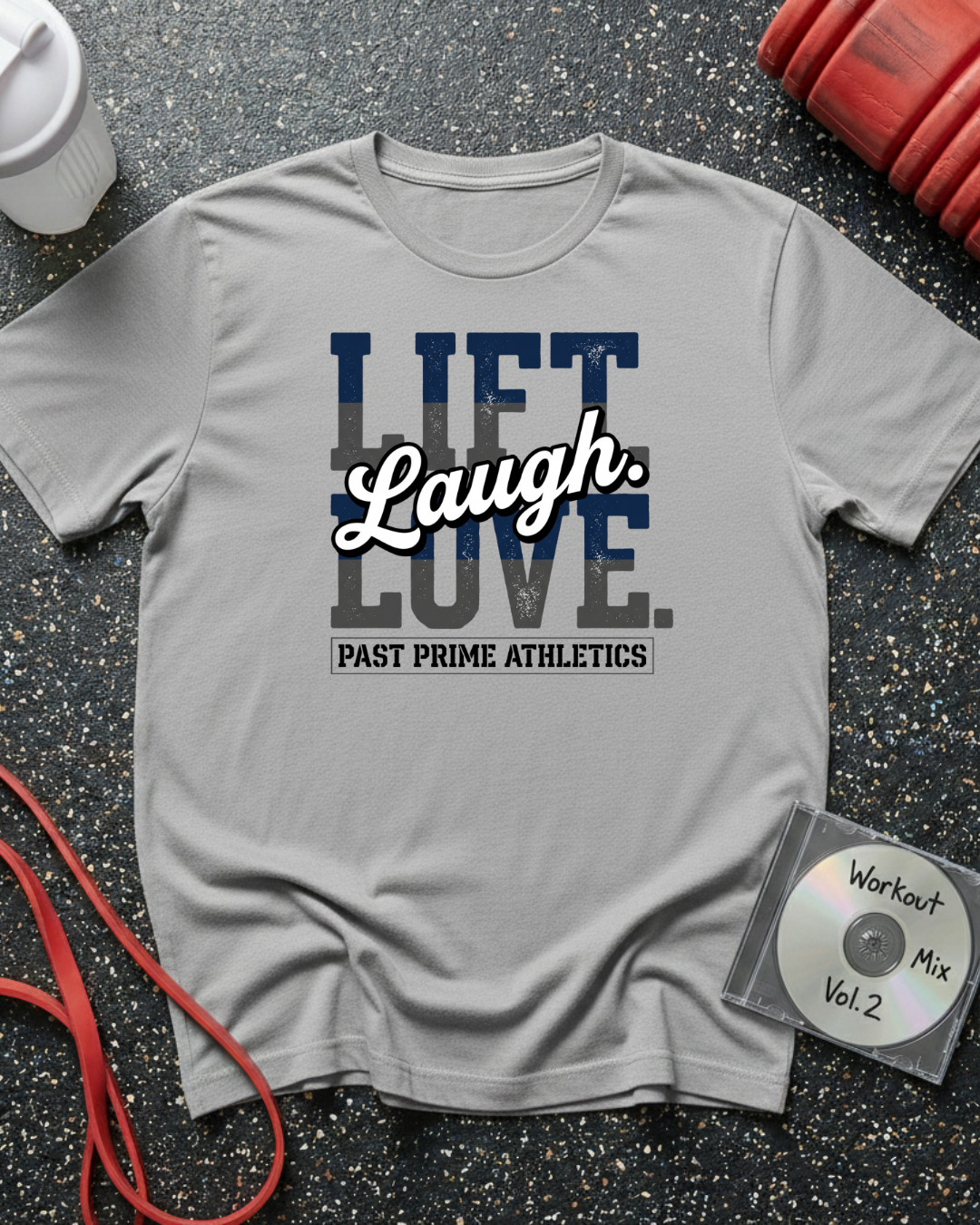 Lift Laugh Love Text T-Shirt