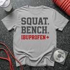 Squat Bench Ibuprofen T-Shirt