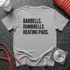 Barbells Dumbbells Heating Pads T-Shirt