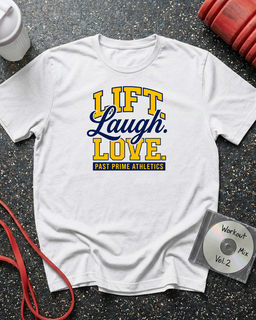 Lift Laugh Love T-Shirt