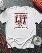Lit Lower Back Sign T-Shirt