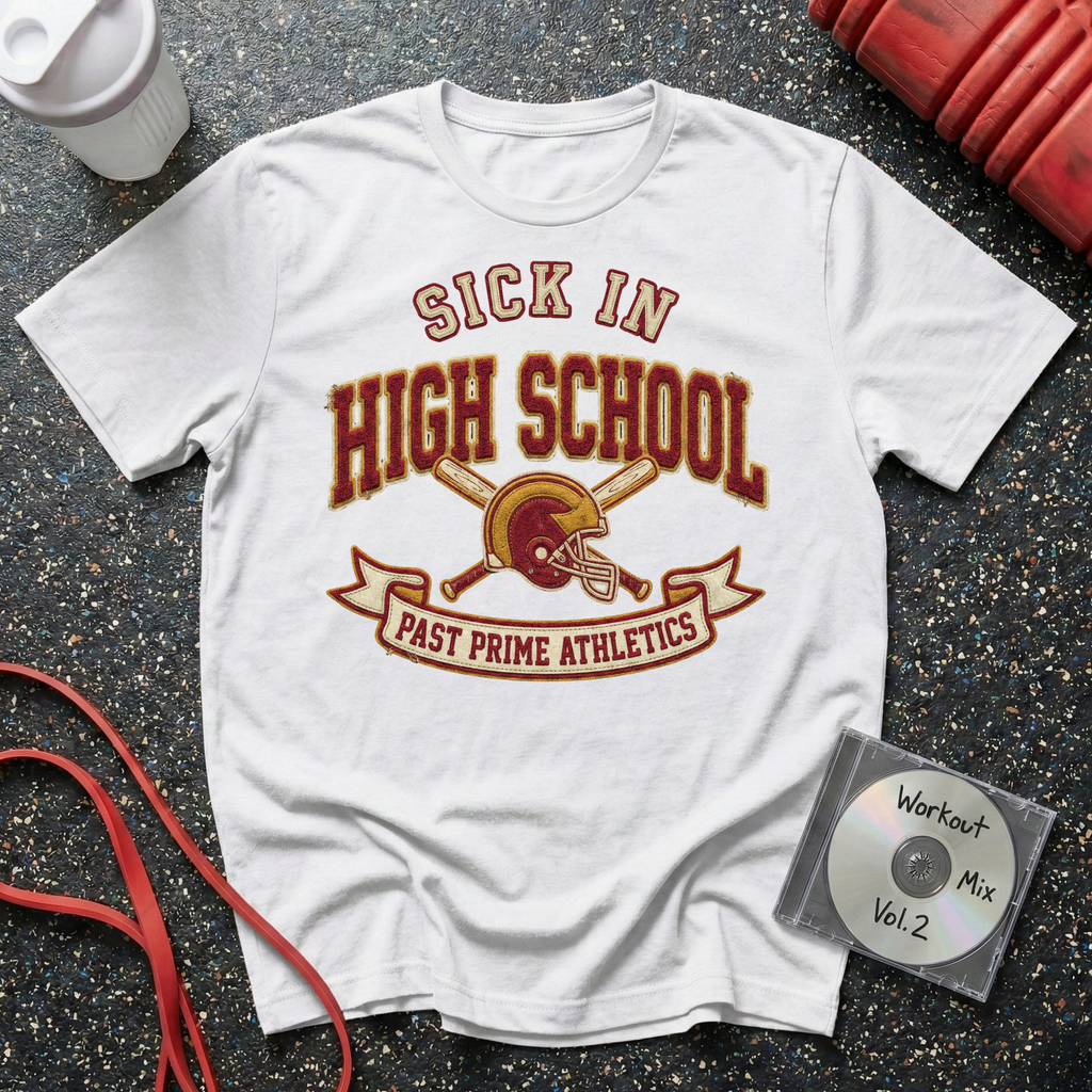 Sick In High School Vintage T-Shirt