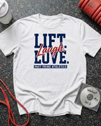 Lift Laugh Love (Red Script) T-Shirt