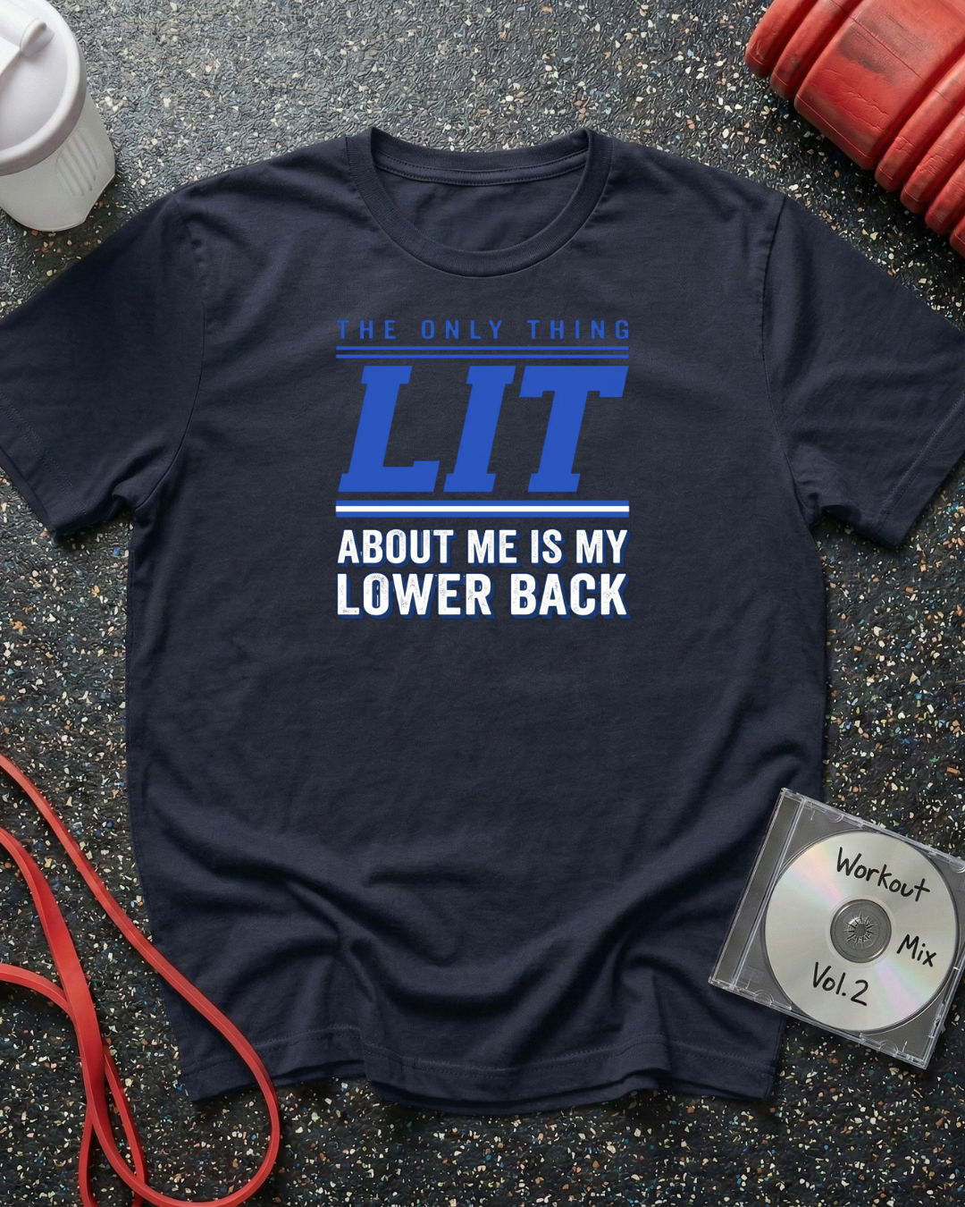 Lit Lower Back (Blue Text) T-Shirt