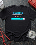 Bulking In Progress Status Bar T-Shirt