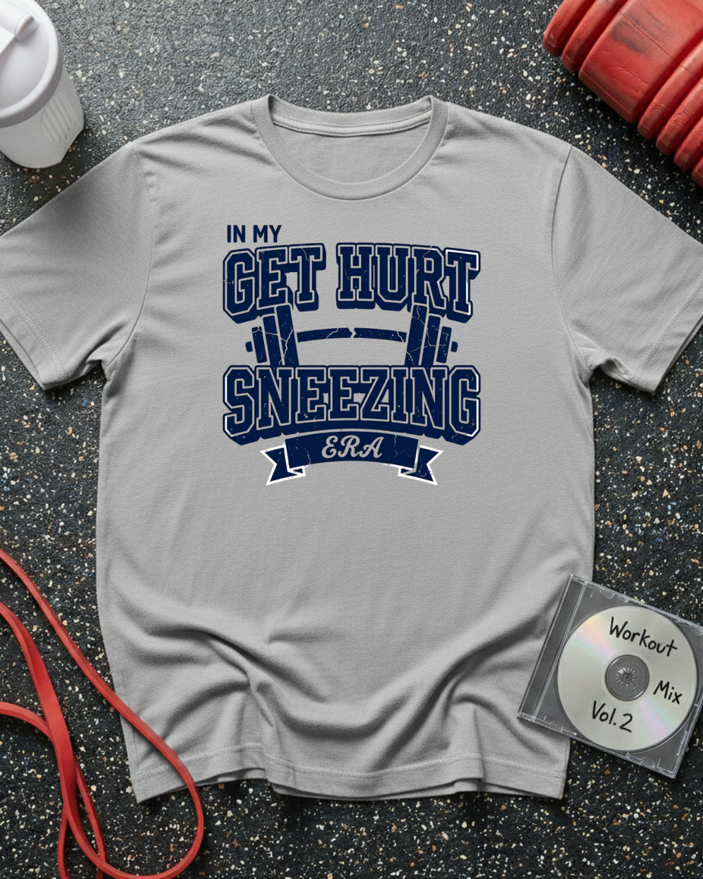 Get Hurt Sneezing Barbell T-Shirt