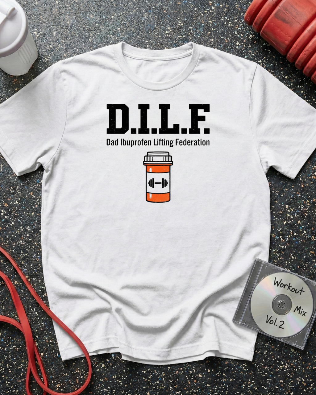 DILF Pill Bottle T-Shirt